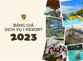 BẢNG GIÁ VÉ BÙN KHOÁNG NÓNG I-RESORT NHA TRANG 2023